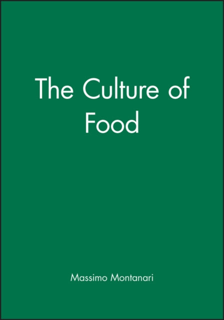 Book cover of: Culture of Food. By: Massimo Montanari