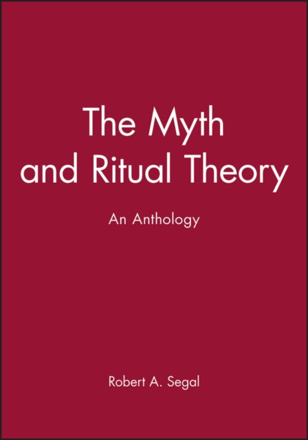 Book cover of: Myth and Ritual Theory. By: Robert A. Segal