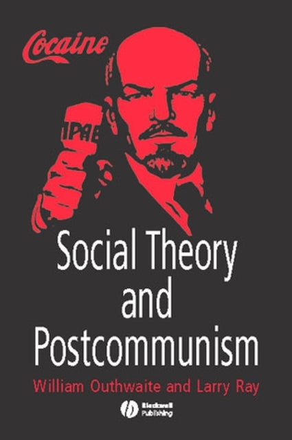 Book cover of: Social Theory and Postcommunism. By: William Outhwaite