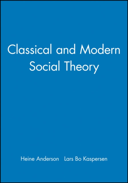 Book cover of: Classical and Modern Social Theory