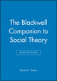 Book cover of: Blackwell Companion to Social Theory. By: Bryan Turner