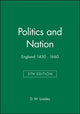 Book cover of: Politics and Nation. By: D. M. Loades