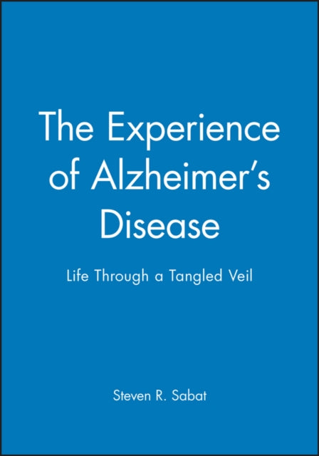 Book cover of: Experience of Alzheimer's Disease. By: Steven Sabat