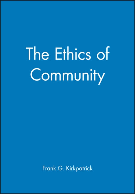 Book cover of: Ethics of Community