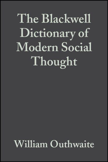 Book cover of: Blackwell Dictionary of Modern Social Thought. By: William Outhwaite