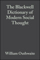 Book cover of: Blackwell Dictionary of Modern Social Thought. By: William Outhwaite