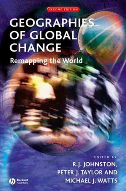 Book cover of: Geographies of Global Change. By: Peter J. Taylor