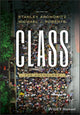 Book cover of: Class. By: Stanley Aronowitz