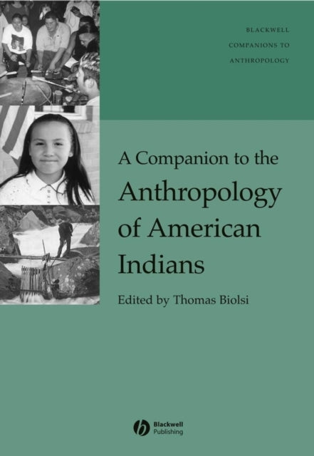 Book cover of: Companion to the Anthropology of American Indians. By: Thomas Biolsi