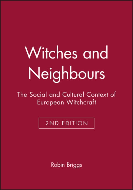 Book cover of: Witches and Neighbours. By: Robin Briggs