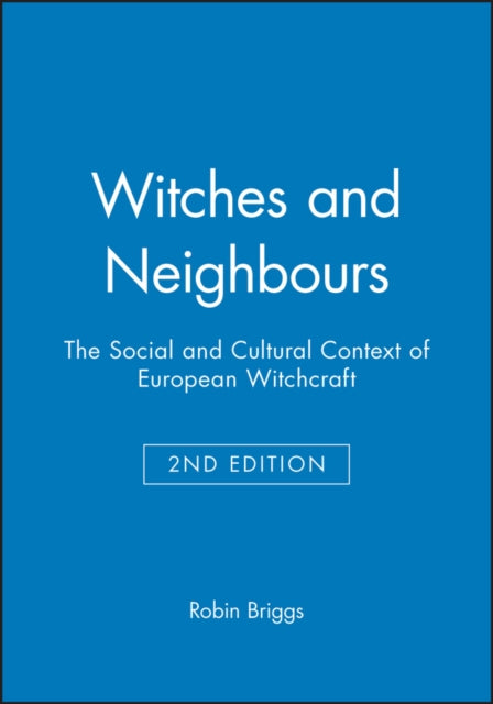 Book cover of: Witches and Neighbours. By: Robin Briggs