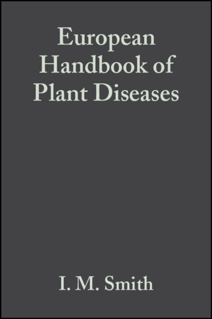 Book cover of: European Handbook of Plant Diseases