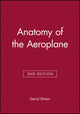 Book cover of: Anatomy of the Aeroplane. By: Darrol Stinton