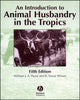 Book cover of: Introduction to Animal Husbandry in the Tropics