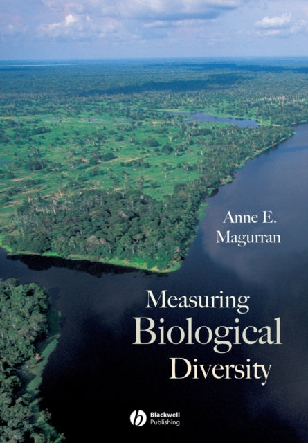 Book cover of: Measuring Biological Diversity. By: Anne E. Magurran