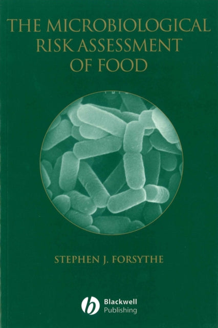 Book cover of: Microbiological Risk Assessment of Food. By: Stephen Forsythe