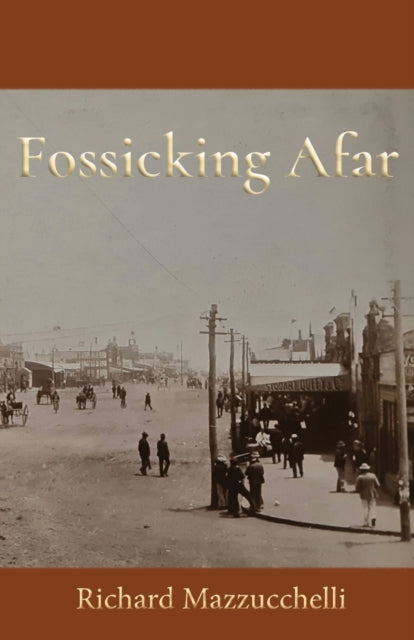 Book cover of: Fossicking Afar