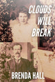 Book cover of: Clouds Will Break