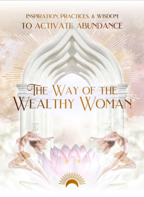 Book cover of: Way of the Wealthy Woman Journal. By: Taylor Eaton
