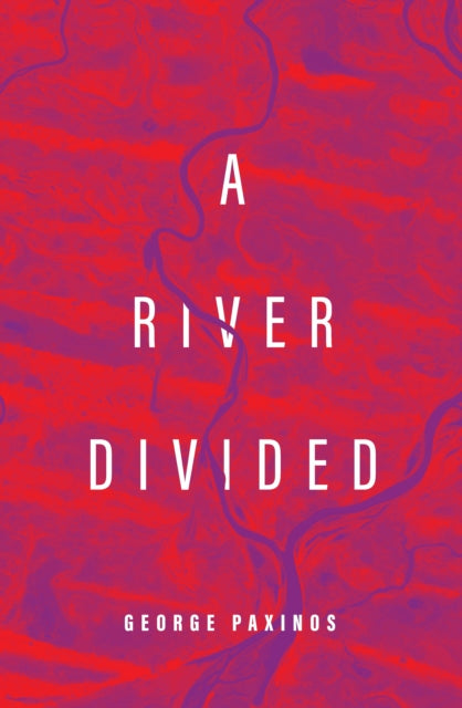Book cover of: River Divided. By: George Paxinos