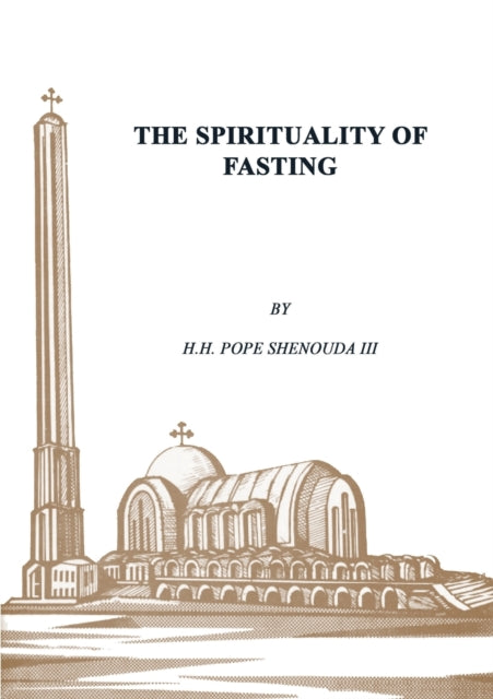 Spirituality of Fasting 9780648123491 Pope Shenouda III