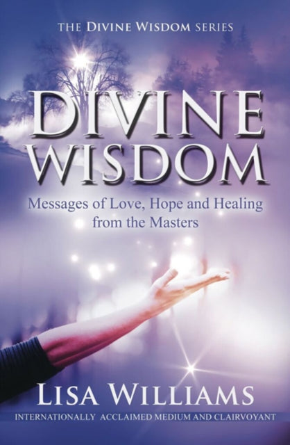 Book cover of: Divine Wisdom. By: Lisa Williams