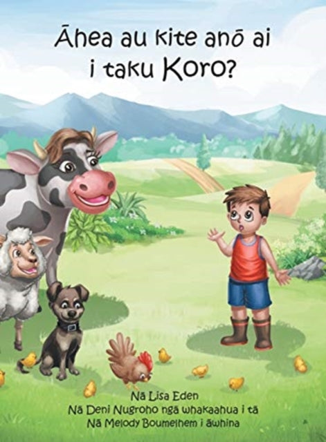 Book cover of: Ahea au kite ano ai i taku Koro?