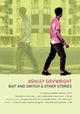 Book cover of: Bait and Switch: & Other Stories. By: Ashley Sievwright