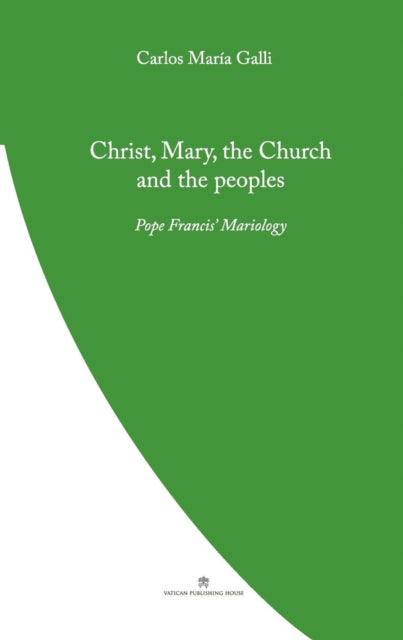 Book cover of: Christ, Mary, the Church and the Peoples