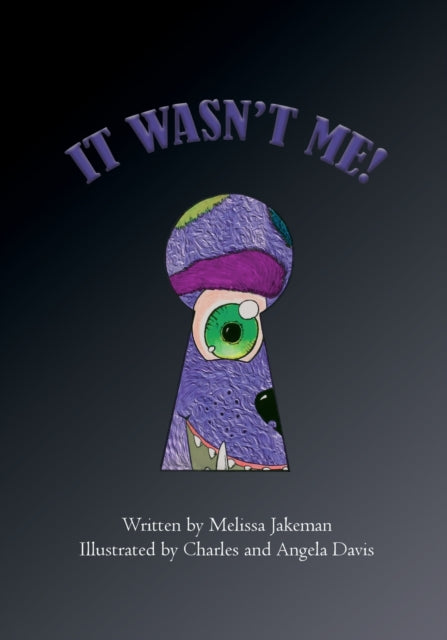 Book cover of: It Wasn't Me!