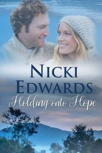 Book cover of: Holding Onto Hope. By: Nicki Edwards