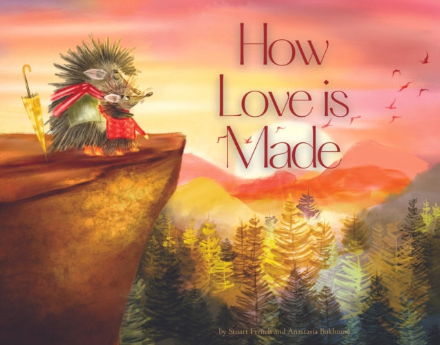 Book cover of: How Love is Made. By: Stuart French