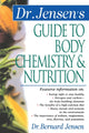 Book cover of: Dr. Jensen's Guide to Body Chemistry & Nutrition. By: Bernard Jensen