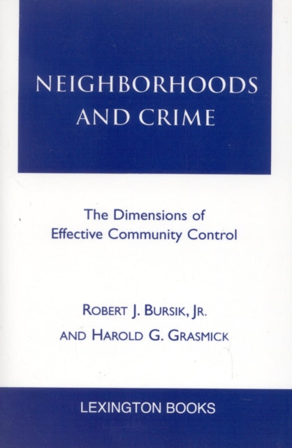 Book cover of: Neighborhoods and Crime. By: Robert J., Jr. Bursik