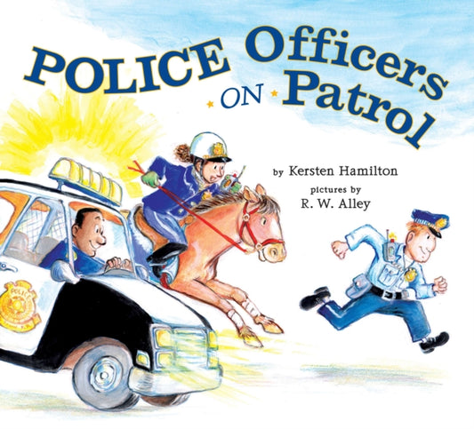 Book cover of: Police Officers on Patrol. By: Kersten Hamilton