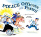 Book cover of: Police Officers on Patrol. By: Kersten Hamilton