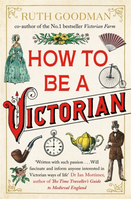 Book cover of: How to be a Victorian