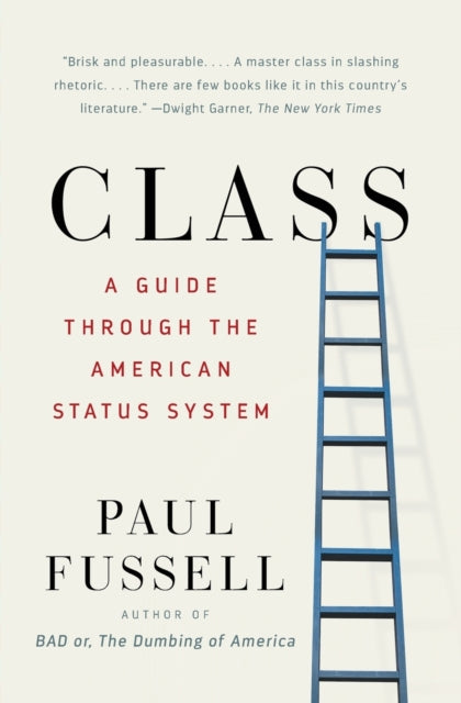Book cover of: Class. By: Paul Fussell
