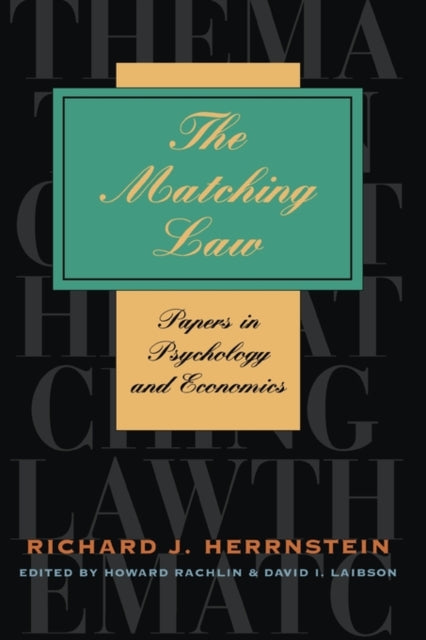 Book cover of: Matching Law. By: Richard J. Herrnstein