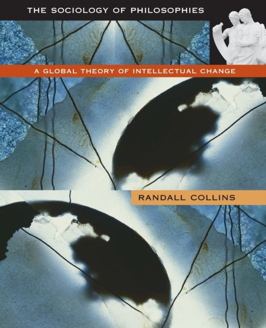 Book cover of: Sociology of Philosophies. By: Randall Collins