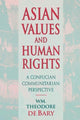 Book cover of: Asian Values and Human Rights. By: William Theodore De Bary