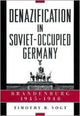 Book cover of: Denazification in Soviet-Occupied Germany. By: Timothy R. Vogt