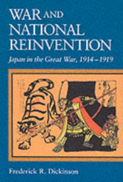 Book cover of: War and National Reinvention. By: Frederick R. Dickinson