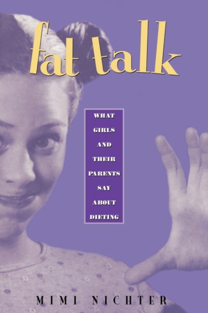 Book cover of: Fat Talk. By: Mimi Nichter