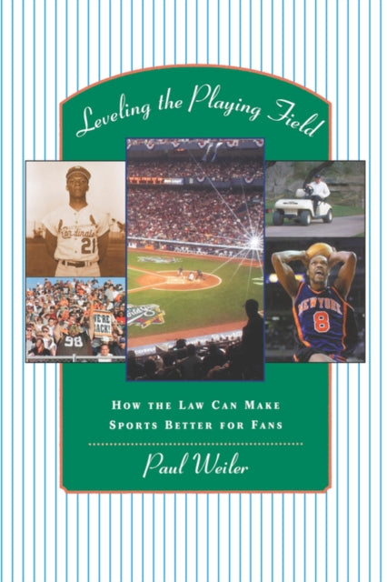 Book cover of: Leveling the Playing Field. By: Paul C. Weiler