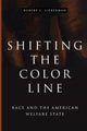 Book cover of: Shifting the Color Line. By: Robert C. Lieberman