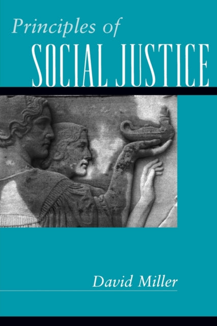 Book cover of: Principles of Social Justice. By: David Miller