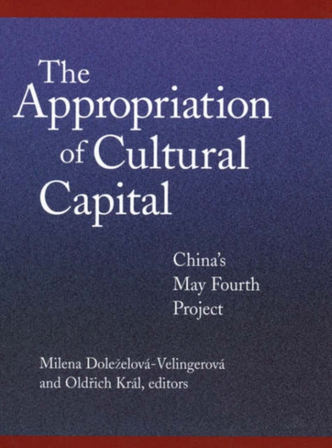 Book cover of: Appropriation of Cultural Capital. By: Leo Ou-fan Lee