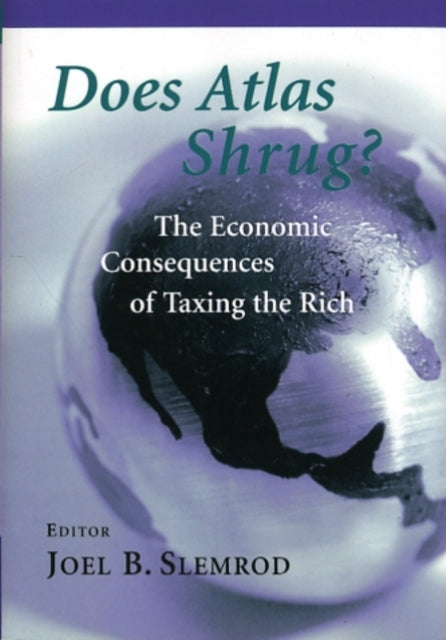 Book cover of: Does Atlas Shrug?. By: Joel B. Slemrod