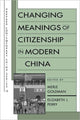 Book cover of: Changing Meanings of Citizenship in Modern China
